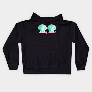 Im Actually a Mermaid Kids Hoodie